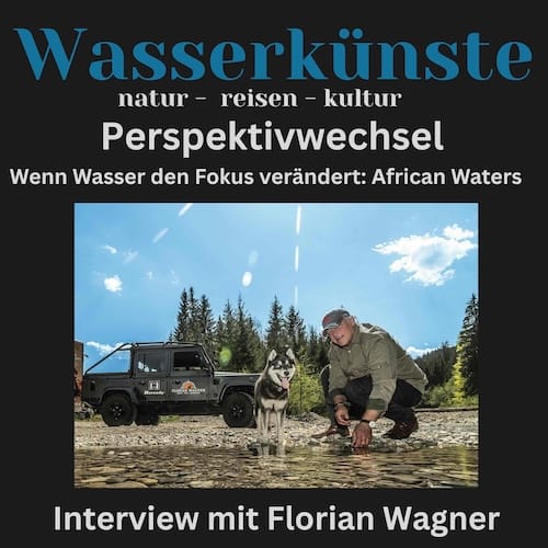 Fotograf und Leica-Markenbotschafter Florian Wagner über African Waters, den Blick aus dem Helikopter und warum wir Wasser lieben lernen müssen.